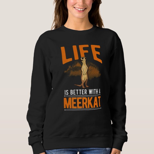 mit einem Meerkat Sweatshirt (Vorderseite)