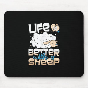 Mit einem Schaf ist das Leben besser. Geschenk v Mousepad