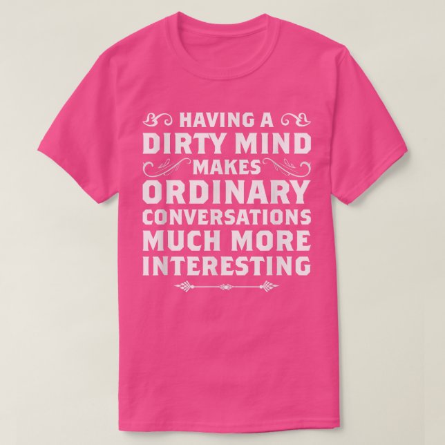 Mit einem schmutzigen Geist Witzigen Shirts Sarcas (Design vorne)