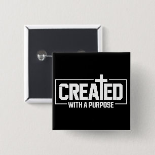 Mit einem Ziel geschaffen Christliche gesegnete Bi Button