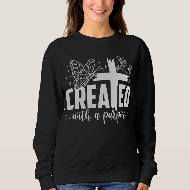 Mit einem Zweck erstellt Sweatshirt (Vorderseite)