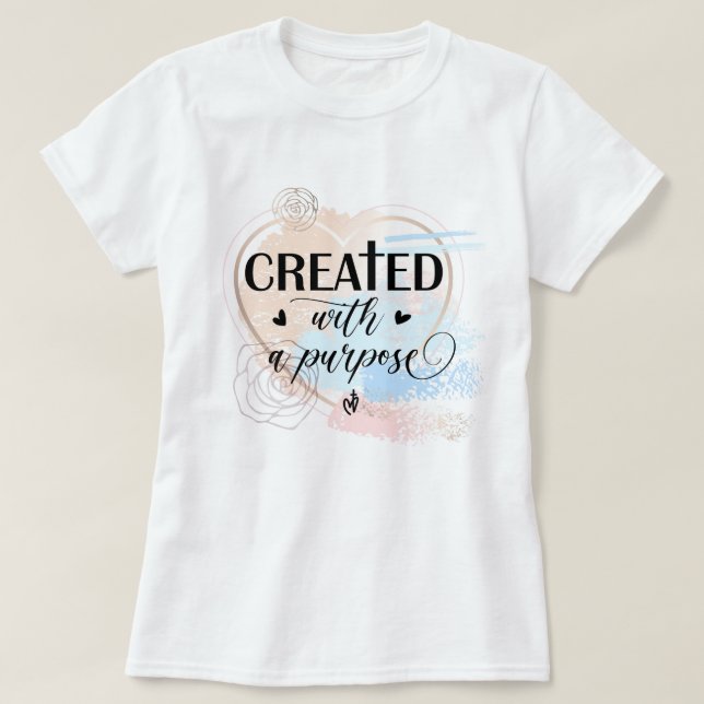 Mit einem Zweck erstellt T-Shirt (Design vorne)