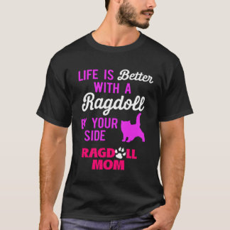 Mit einer Ragdoll auf Ihrer Seite Ragdoll Mama T-Shirt