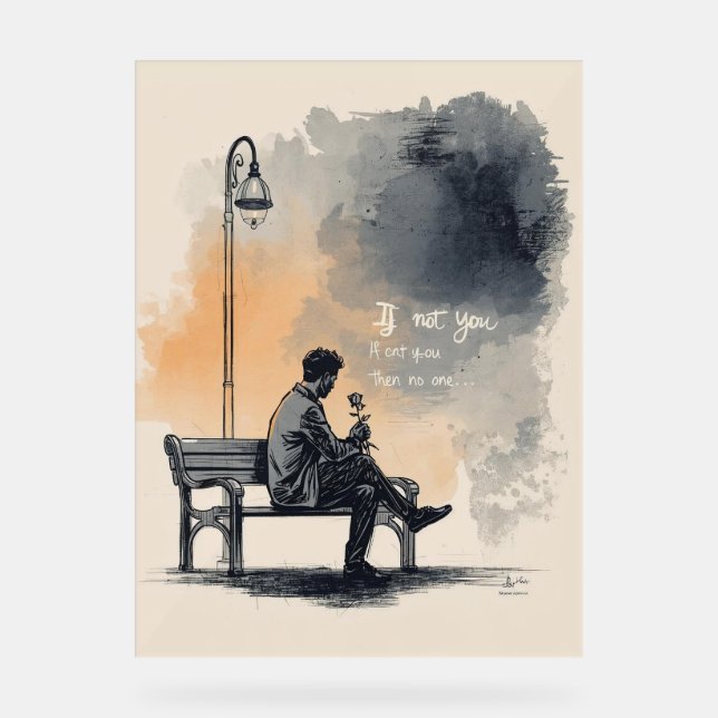 Mit einer Rose gewartet - Unausgesprochene Liebe Acrylschild (Vorderseite)