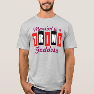 Mit einer Trini-Göttin verheiratet T-Shirt
