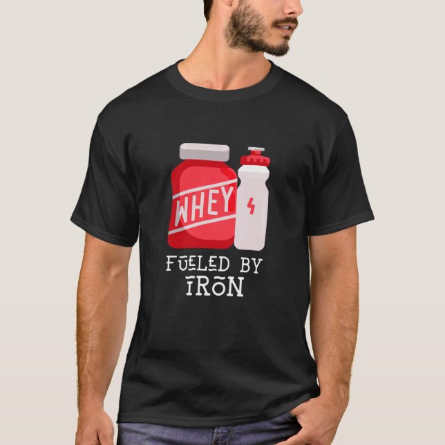 Mit Eisen gespeist - Molkeneiweiß T-Shirt (Vorderseite)