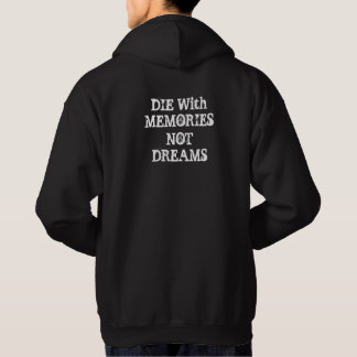 "MIT ERINNERUNGEN DIE, DIE NICHT TRÄUMEN" HOODIE