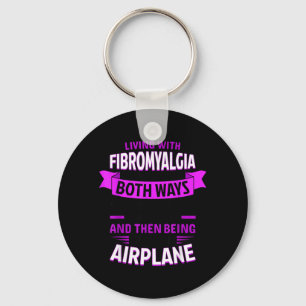 Mit Fibromyalgie leben Zitat Sagen Fibro Schlüsselanhänger