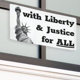 mit Freiheit und Gerechtigkeit für alle Banner