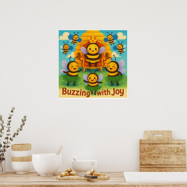 Mit Freude zelebrieren - Niedliche Bienenkönigsfei Poster (Küche)