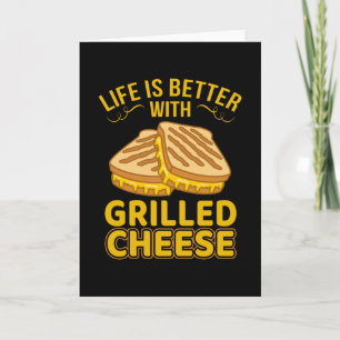 Mit gegrilltem Käse ist das Leben besser Karte