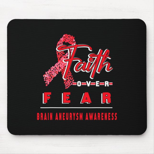 MIT GEHIRN ANEURYSM AWARENESS FAITH IMMER OVER F MOUSEPAD (Vorne)