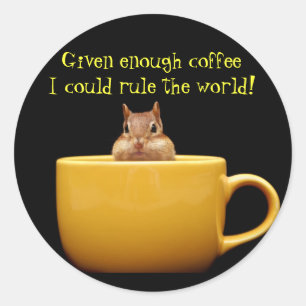 Mit genug Kaffee... Runder Aufkleber