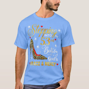 Mit Gott Gnace Merc in meinen 53. Geburtstag eintr T-Shirt