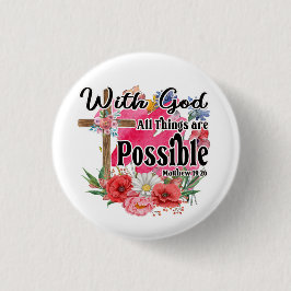 Mit Gott ist alles möglich Christliche Bibel Button