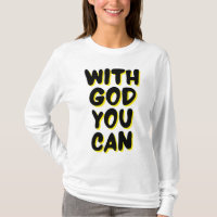 Mit Gott kannst du auf den T - Shirt der Frau vert