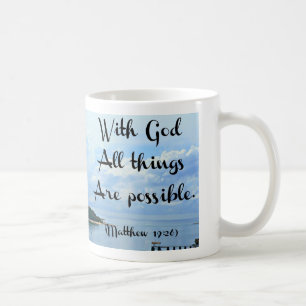 Mit Gott sind alle Sachen möglich. Matthew-19:26 Kaffeetasse