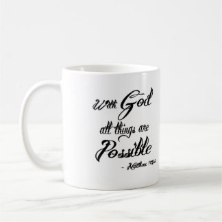 Mit Gott sind alle Sachen mögliche Tasse