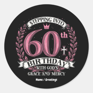 Mit Gottes Gnade in meinen 60. Geburtstag eintrete Runder Aufkleber