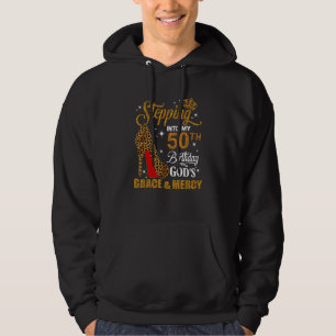 Mit Gottes Gnade und Gnade in meinen 50. Geburtsta Hoodie