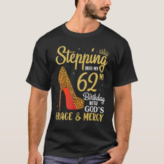 Mit Gottes Gnade und Gnade in meinen 62. Geburtsta T-Shirt