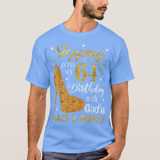 Mit Gottes Gnade und Gnade in meinen 64. Geburtsta T-Shirt