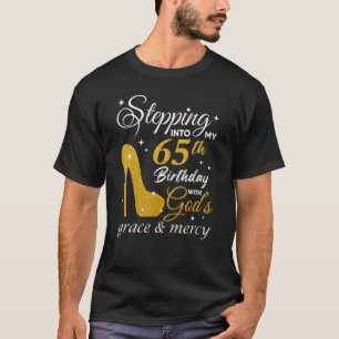 Mit Gottes Gnade und Gnade in meinen 65. Geburtsta T-Shirt