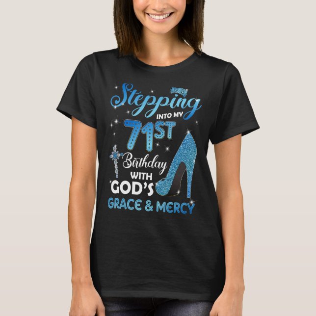 Mit Gottes Gnade und Liebe in meinen 71. Geburtsta T-Shirt (Vorderseite)