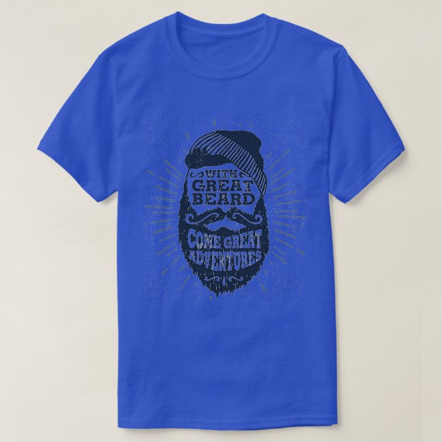 Mit großem Bart kommen große Abenteuer T-Shirt (Design vorne)