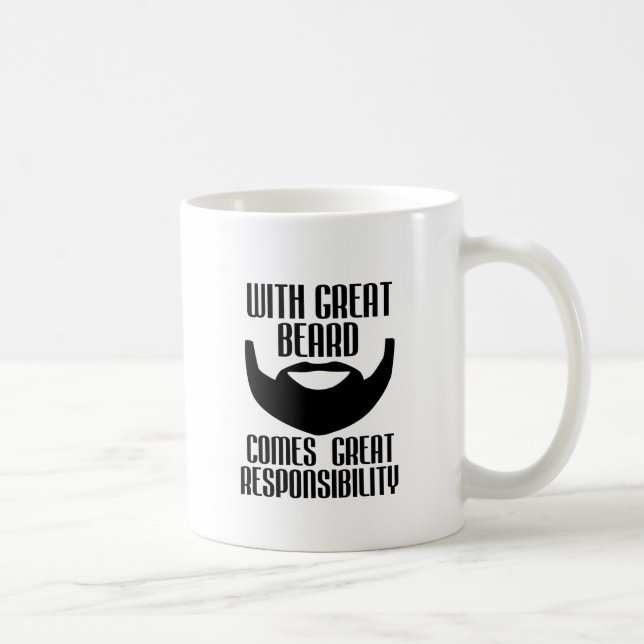 mit großem Bart kommt großes Verantwortungst-shirt Kaffeetasse (Rechts)