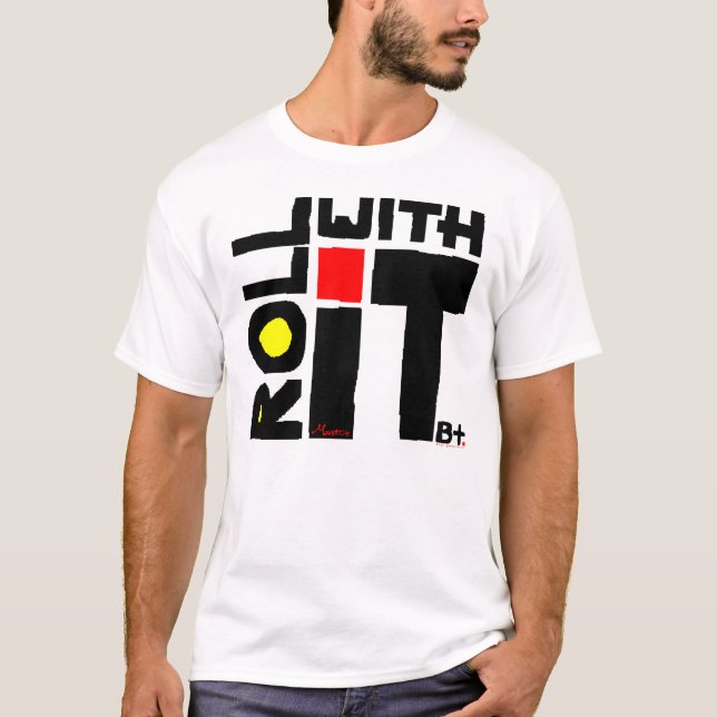 Mit ihm rollen T-Shirt (Vorderseite)