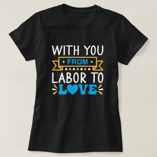 Mit Ihnen von der Arbeit zur Liebe T-Shirt (Design vorne)