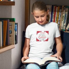 Mit Ihren Prüfungen das Beste aus dem Glück wünsch T-Shirt