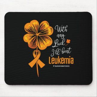 Mit jedem Glück werde ich Leukämie-Bewusstsein sch Mousepad