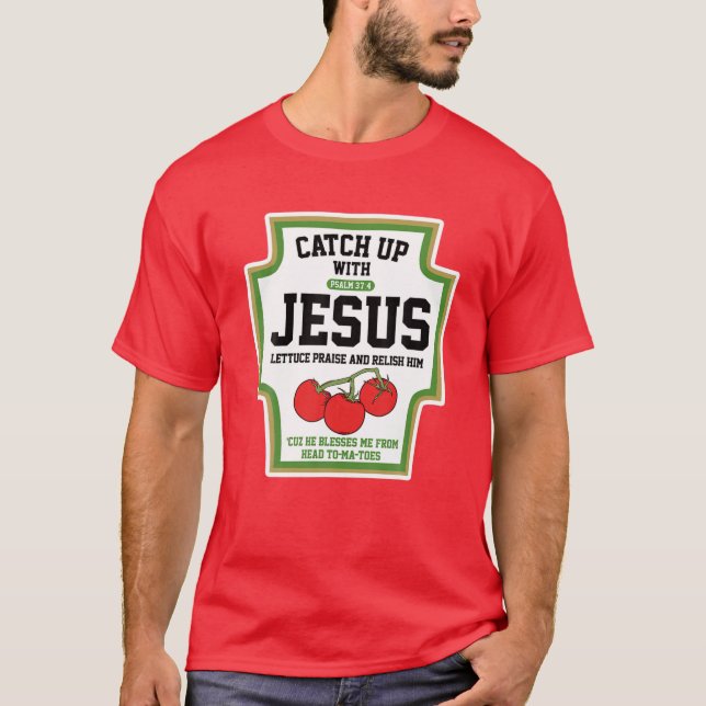 Mit Jesus einholen und Jesus einholen T-Shirt (Vorderseite)