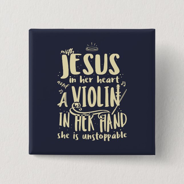 Mit Jesus in ihrem Herzen eine Geige in ihrer Hand Button (Vorderseite)