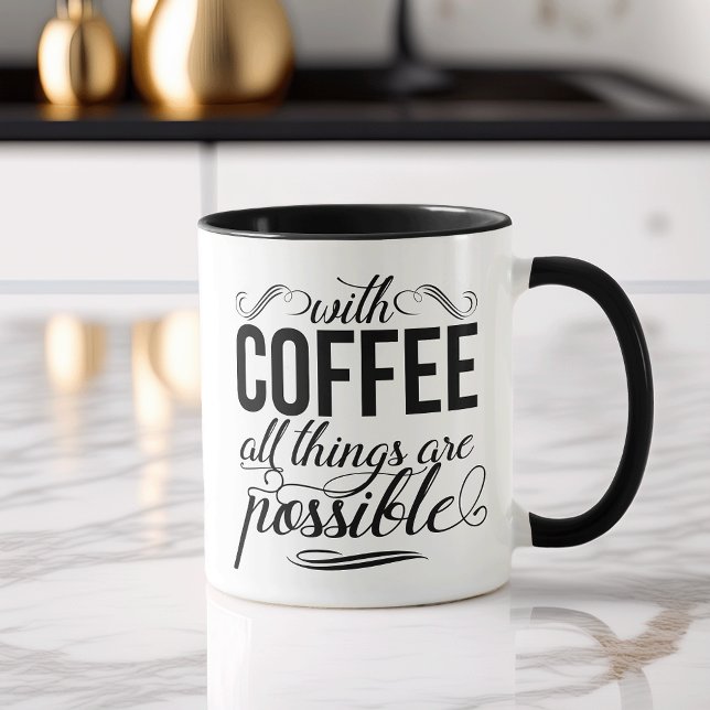 Mit Kaffee ist alles möglich | Typografie Tasse (Von Creator hochgeladen)