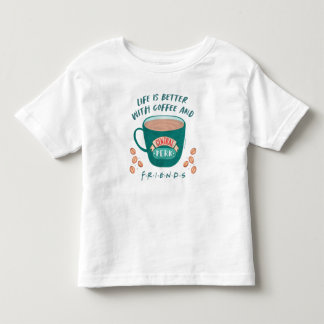 Mit Kaffee und FRIENDS™ ist das Leben besser Kleinkind T-shirt
