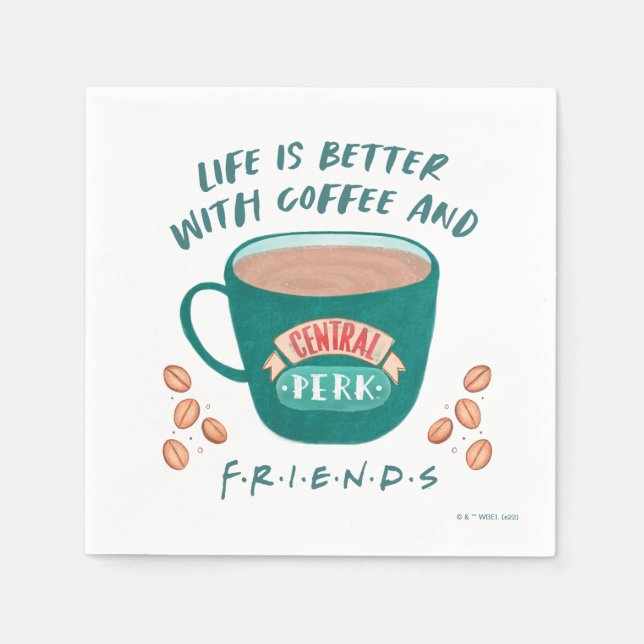 Mit Kaffee und FRIENDS™ ist das Leben besser Serviette (Vorderseite)