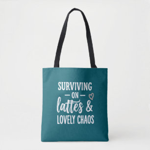 Mit Kaffee und herrlichem Chaos überleben Tasche