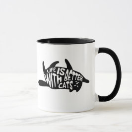 Mit Katzen ist das Leben besser | Fun Cat Typograf Tasse