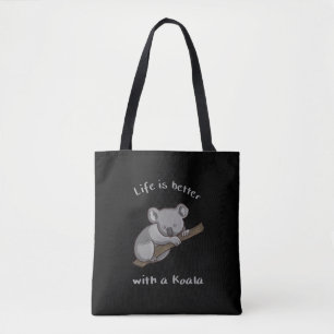 Mit Koala ist das Leben besser Tasche