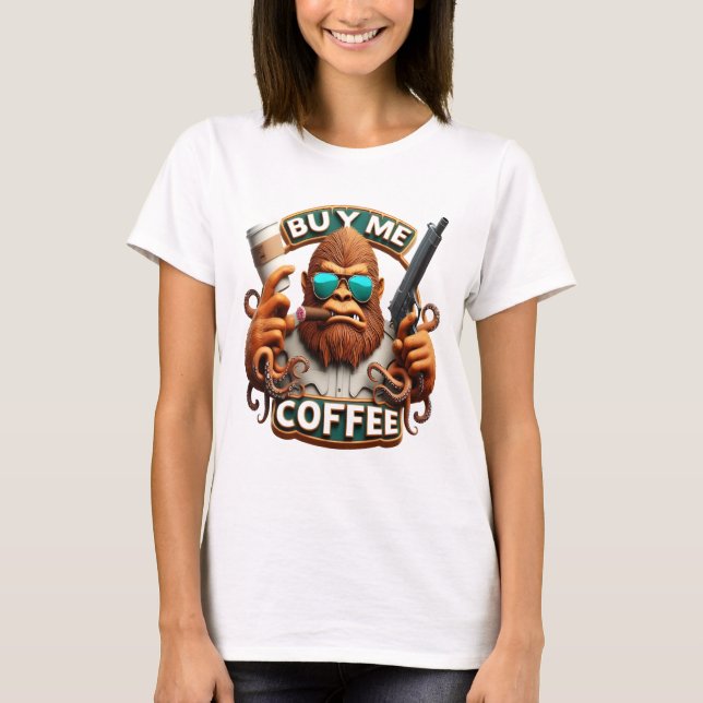 Mit Koffein bewaffneter Affe Kaufen Sie mir einen  T-Shirt (Vorderseite)