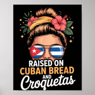 Mit kubanischem Brot und Croquetas großgezogen Uno Poster