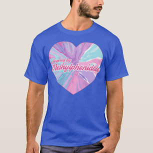 Mit Lithium-Methylphenidat betrieben T-Shirt