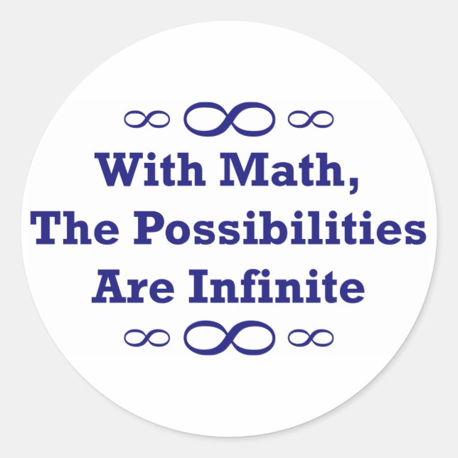 Mit Mathe sind die Möglichkeiten unbegrenzt Runder Aufkleber (Vorderseite)