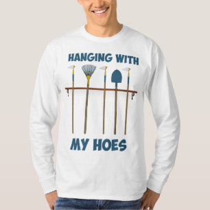 Mit meinem Bauer "Hoes Funny Gardens Garden" T-Shirt