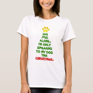 Mit meinem Hund dieses Weihnachten nur, sprechend T-Shirt
