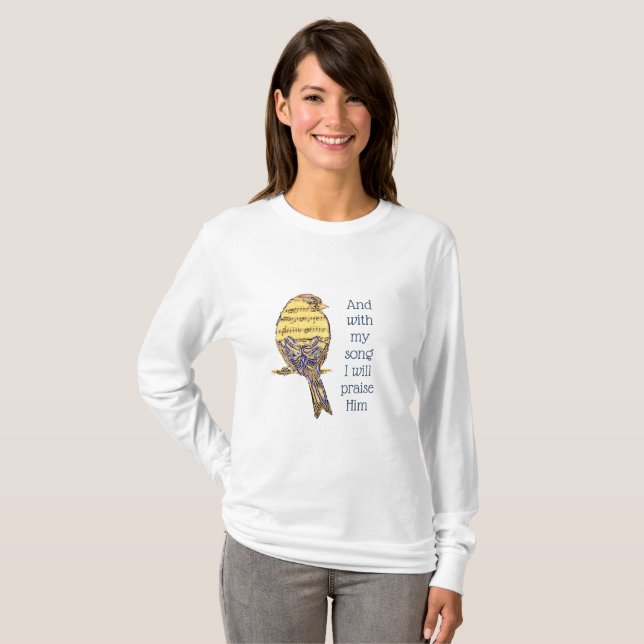 Mit meinem Lied lobe ich Ihm Bible Scripture Bird T-Shirt (Vorne ganz)