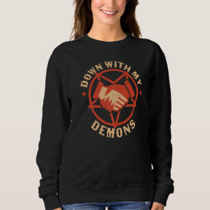 Mit meinen Dämonen Deal Handschlag Gothic Goth Ret Sweatshirt